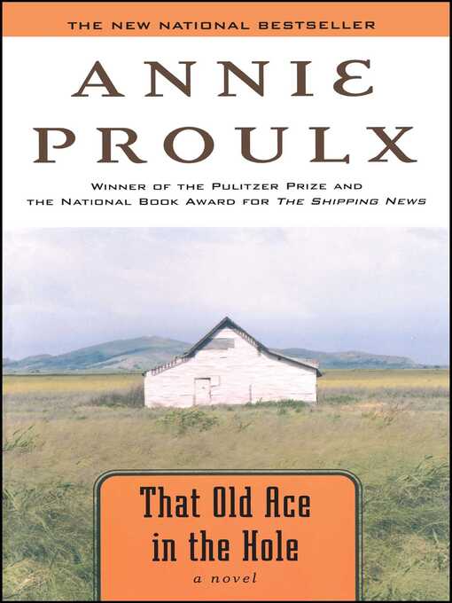 Title details for That Old Ace in the Hole by Annie Proulx - Wait list